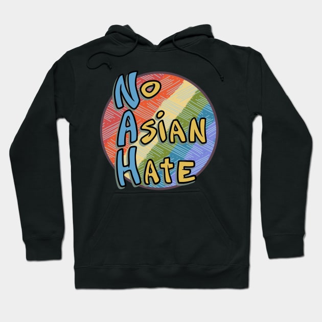 Nah! (No Asian Hate) Pride Edition Hoodie by remarcable